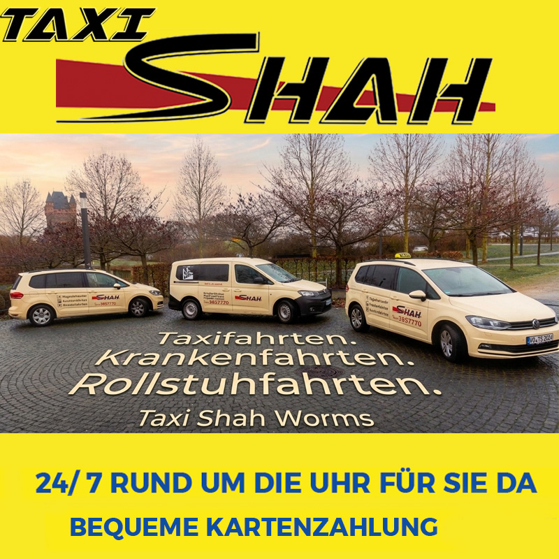 Taxi Shah in Worms - Zuverlässiges Taxi für Krankenfahrt & Flughafentransfer